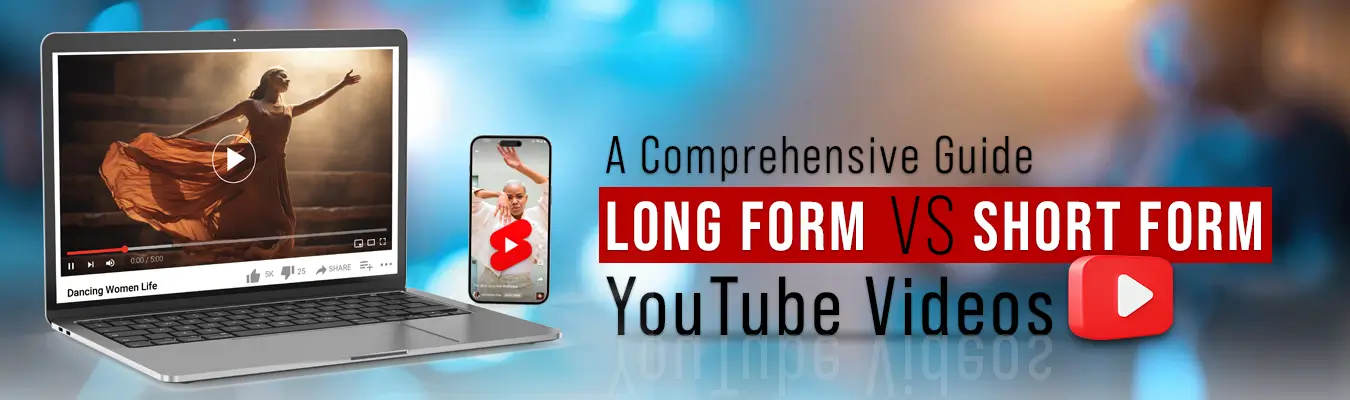 Long form vs short form YouTube Videos